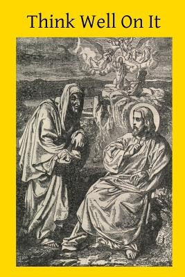 Think Well On It by Hermenegild Tosf, Brother