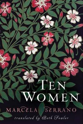 Ten Women by Serrano, Marcela