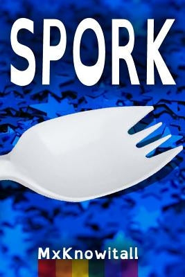 Spork by Moeller, Tara