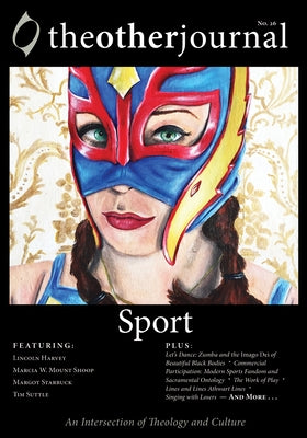 The Other Journal: Sport by The Other Journal