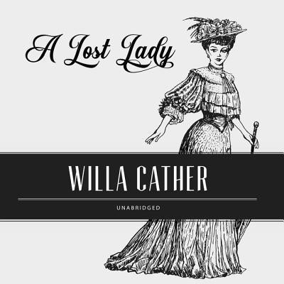 A Lost Lady Lib/E by Cather, Willa