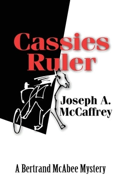 Cassies Ruler: A Bertrand Mcabee Mystery by McCaffrey, Joseph a.