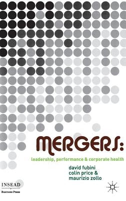 Mergers: Leadership, Performance and Corporate Health by Fubini, D.