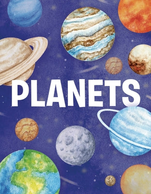 Planets: Space Beyond the Imagination, Exoplanets, Black Holes, and Time Travel by Comisso, Kate