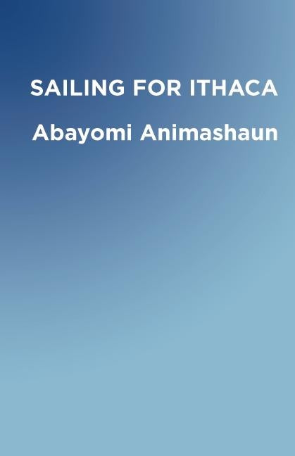 Sailing for Ithaca by Animashaun, Abayomi