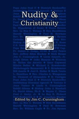 Nudity and Christianity by Cunningham, Jim C.