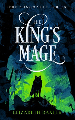 The King's Mage by Baxter, Elizabeth