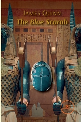 The Blue Scarab by Quinn, James