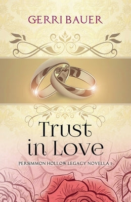 Trust in Love by Bauer, Gerri