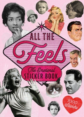 All the Feels: A Sticker Book of Faces and Emotions! by Herriott, Luke