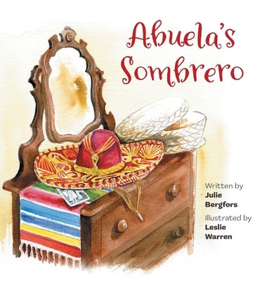 Abuela's Sombrero by Bergfors, Julie