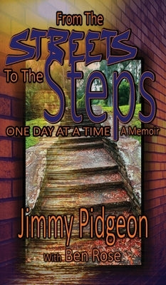 From the Streets to the Steps by Pidgeon, Jimmy