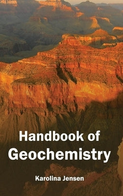 Handbook of Geochemistry by Jensen, Karolina