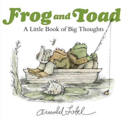 Frog and Toad: A Little Book of Big Thoughts by Lobel, Arnold