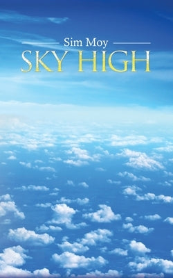 Sky High by Moy, Sim