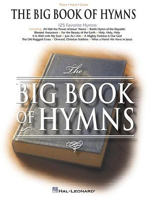 The Big Book of Hymns by Hal Leonard Corp