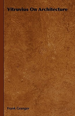 Vitruvius On Architecture by Granger, Frank