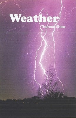 Weather by Shea, Therese M.