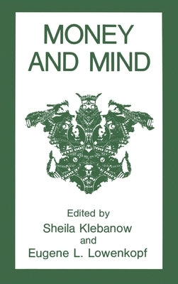 Money and Mind by Klebanow, Sheila Ed.