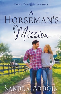 A Horseman's Mission by Ardoin, Sandra