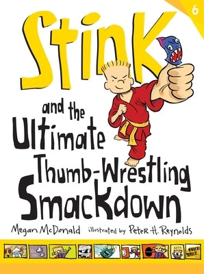 Stink and the Ultimate Thumb-Wrestling Smackdown by McDonald, Megan