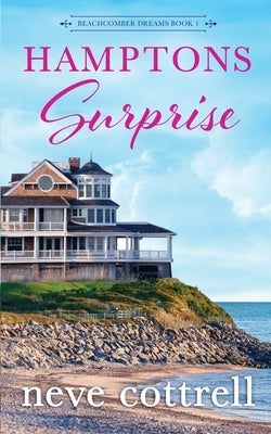 Hamptons Surprise: A Women's Fiction Novel by Cottrell, Neve