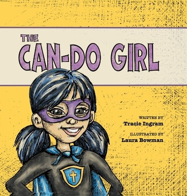 The Can-Do Girl by Ingram, Tracie