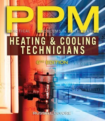 Practical Problems in Mathematics for Heating and Cooling Technicians by DeVore, Russell B.