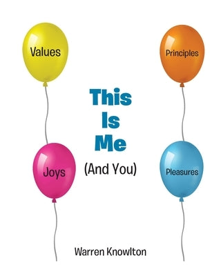 This Is Me: (And You) by Knowlton, Warren