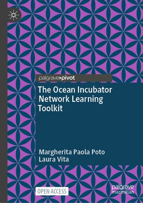 The Ocean Incubator Network Learning Toolkit by Poto, Margherita Paola