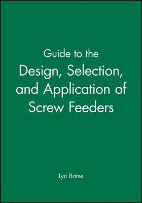 Guide to the Design, Selection by Bates, Lyn