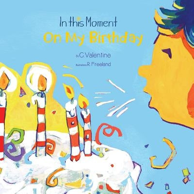 On My Birthday by Freeland, Rose