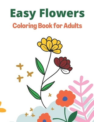 Easy Flowers Coloring Book for Adults by Station, Coloring Book