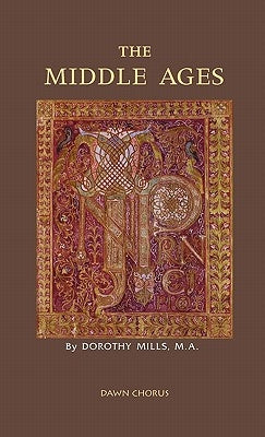 The Middle Ages by Mills, Dorothy