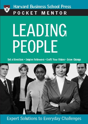 Leading People: Expert Solutions to Everyday Challenges by Review, Harvard Business