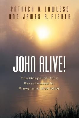John Alive! by Lawless, Patrick B.