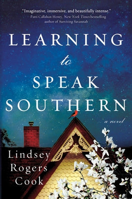 Learning to Speak Southern by Cook, Lindsey Rogers