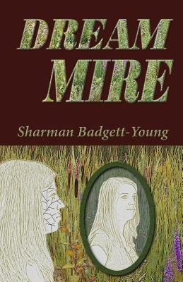 Dream Mire by Badgett-Young, Sharman