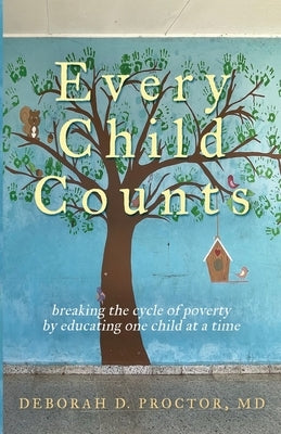 Every Child Counts by Proctor, Deborah D.