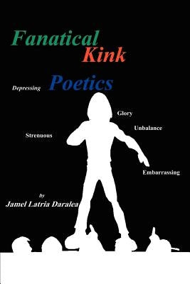 Fanatical Kink Poetics by Davenport, Jamelle