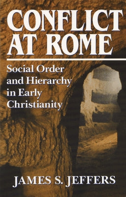 Conflict at Rome by Jeffers, James S.