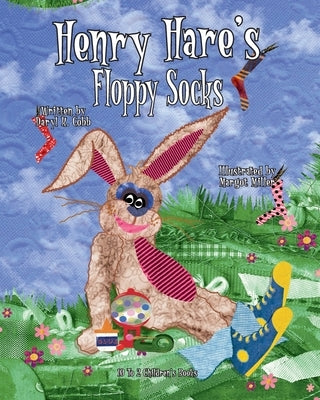 Henry Hare's Floppy Socks by Cobb, Daryl K.