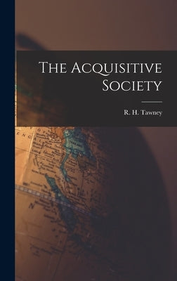 The Acquisitive Society by Tawney, R. H.