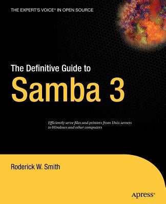 The Definitive Guide to Samba 3 by Smith, Roderick
