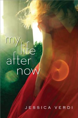My Life After Now by Verdi, Jessica