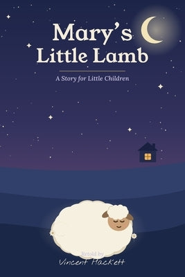 Mary's Little Lamb by Hackett, Vincent