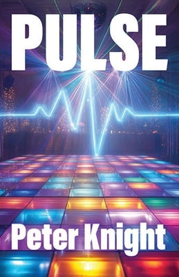 Pulse by Knight, Peter