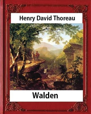 Walden, (1854), by Henry David Thoreau (Worlds Classics) by Thoreau, Henry David