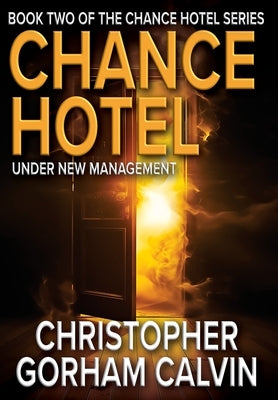 Chance Hotel Under New Management by Calvin, Christopher Gorham