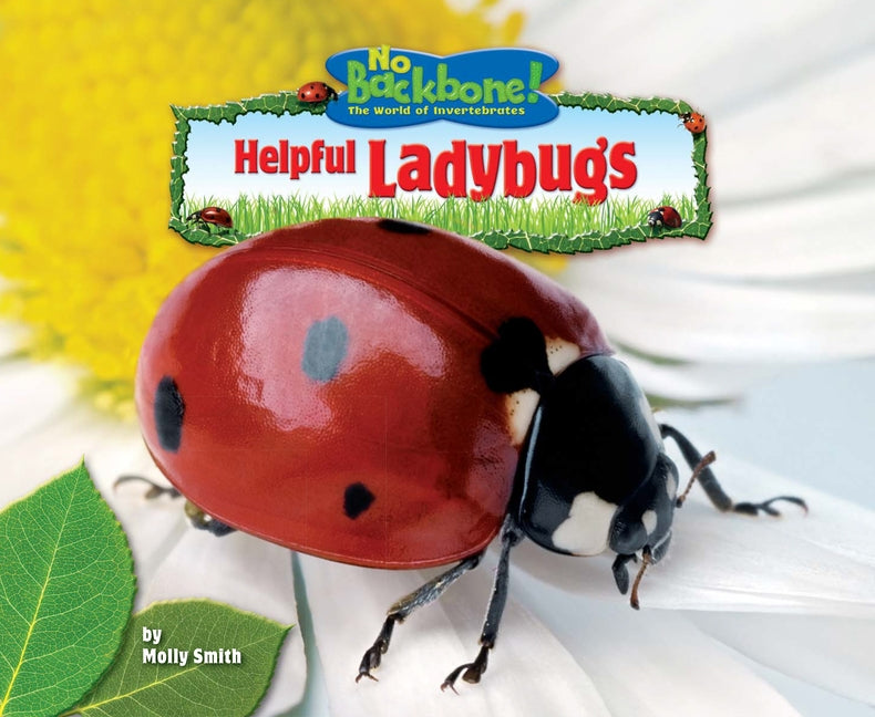 Helpful Ladybugs by Smith, Molly